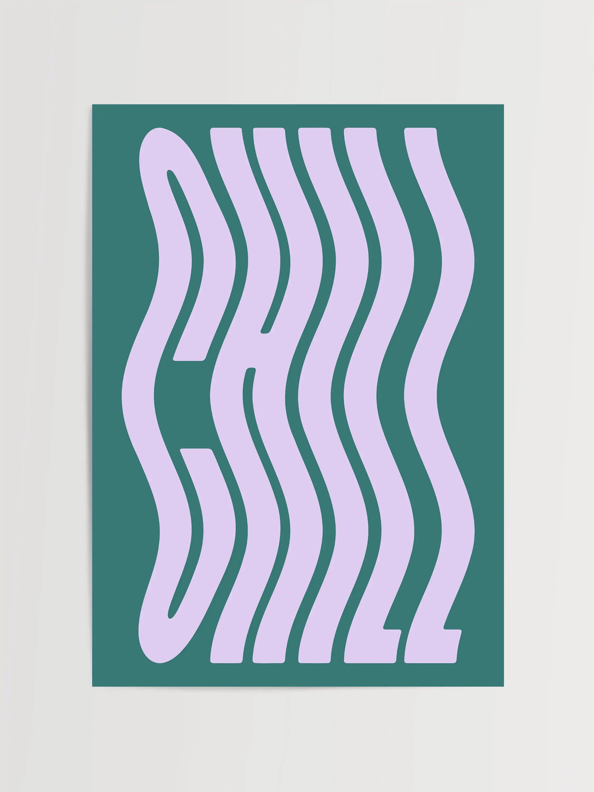 Chill Typography Print